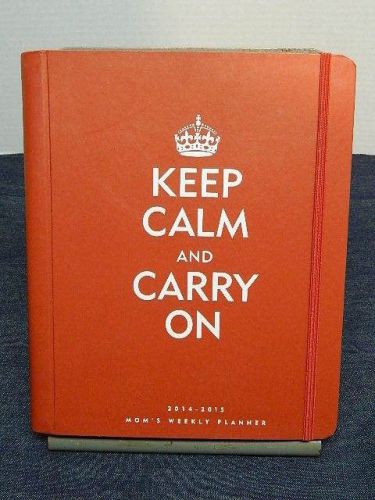 New 2014-2015 Keep Calm and Carry On - Mom&#039;s Weekly Planner - Barnes &amp; Noble