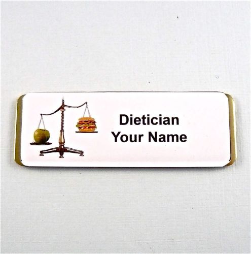 DIETICIAN, PERSONALIZED MAGNETIC ID NAME BADGE, CHEF, NURSE,,TECH,RN,MEDICAL