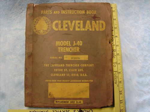 Vintage Original Cleveland Model J-40 Trencher Parts &amp; Instruction Illus Book nr