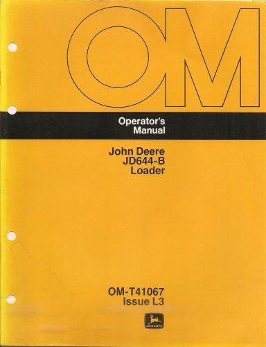 John Deere JD644-B Loader Operator&#039;s  Manual