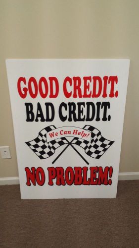 Car Dealer Sign Board Large Underhood Sign &#034;Good Credit Bad Credit-NO PLOBLEM