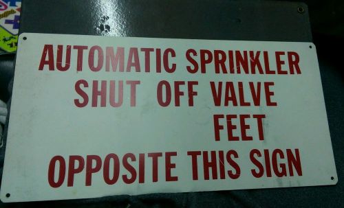 12&#034; X 6&#034; Metal &#034;Automatic Sprinkler Shut-Off Valve&#034; Sign