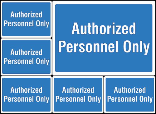Quality Office Warehouse Store Sign Authorized Personnel Only Qty Of Six s168