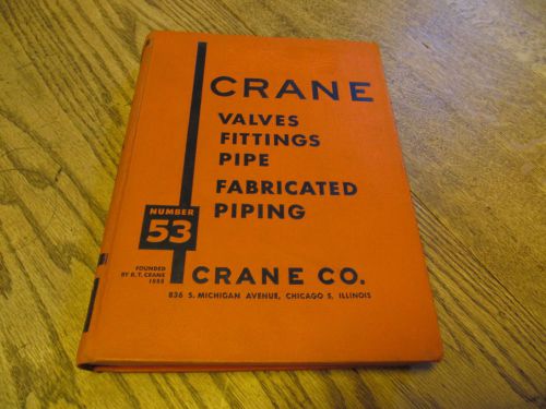 CRANE VALVES, CHICAGO, ILLINOIS CATALOG NO. 53, 1952