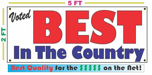 VOTED BEST IN THE COUNTRY BANNER Sign NEW Larger Size Best Quality for the $$$
