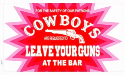 ba783 Cowboys Leave Guns Bar Beer NEW Banner Shop Sign