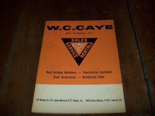 1957 W.C. CAYE ATLANTA GA ROAD BUILDING MACHINERY CONSTRUCTION CRANE DRILL