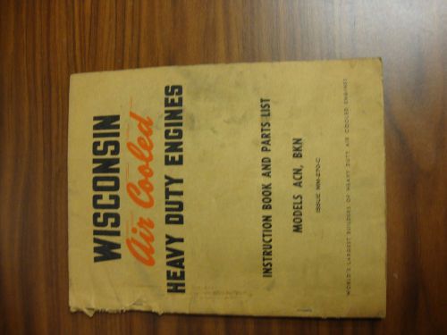 WISCONSIN ENGINE SERVICE / PARTS BOOK FOR MODEL ACN / BKN