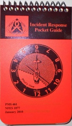 Wildland fire INCIDENT RESPONSE POCKET GUIDE / 2010 edition