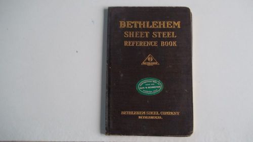 Vtg 1930 Bethlehem Sheet Steel Reference Book