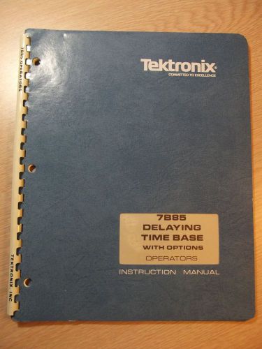 TEKTRONIX 7B85 DELAYING TIME BASE WITH OPTIONS OPERATOR INSTRUCTION MANUAL