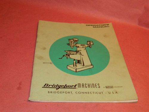 Bridgeport Model J Milling Attachment Operation And Safety Manual