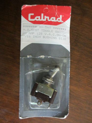 Calrad H.D. Spst Toggle Switch, 20 AMP 125 V.A.C, NOS
