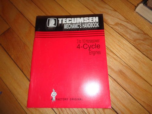 Tecumseh Mechanic&#039;s Handbook 3 to 10 Horsepower 4-Cycle Engines Manual