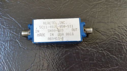 REACTEL RF FILTER 5C11-4925-950 S11  1db  SMA