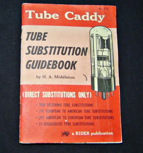 Tube Caddy Tube Substitution Guidebook Rider Publication 1960 H.A. Middleton