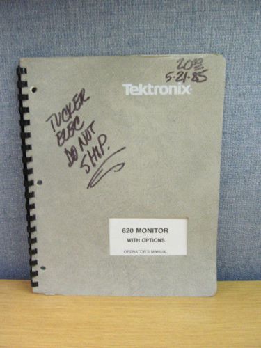 Tektronix 620:  monitor with options operator&#039;s manual for sale