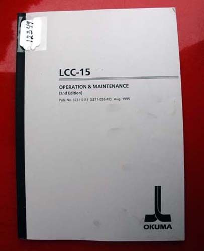 Okuma LCC-15 Operation &amp; Maintenance Manual:  3731-E-R1 (Inv.12349)