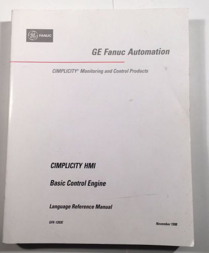 GE Fanuc Automation Complicity Monitoring &amp; Control Products Manual - GFK-1283E