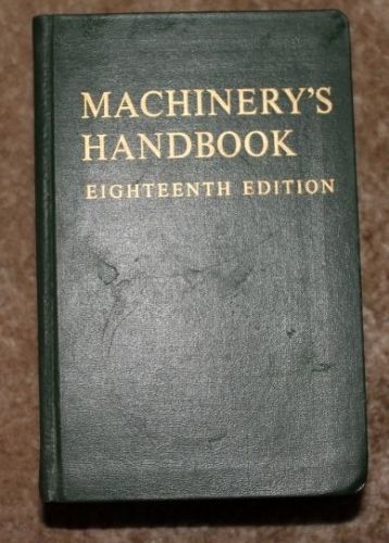 1970 Machinery&#039;s Handbook 18th Edition - 4th Printing Oberg &amp; Jones
