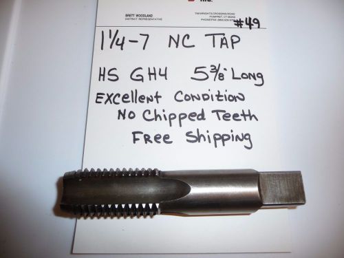 R&amp;N 1-1/4&#034;-7  NC TAP HS GH4 4 FLUTE NO CHIPPED TEETH  SHARP FREE SHIPPING #49