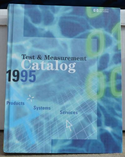 HP Hewlett Packard Test &amp; Measurement Catalog 1995 Hard Cover Test Equipment