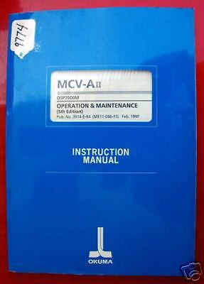 Okuma MCV-AII Oper &amp; Maint Manual: OSP7000M, 3914-E-R4, ME11-086-R5 Inv. 9774