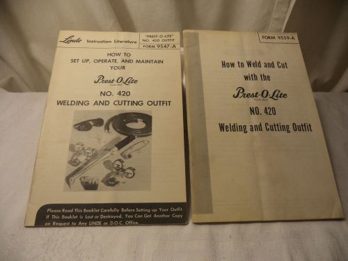 2 VINTAGE LINDE PREST O LITE  WELDING INSTRUCTIONS MANUALS  HOW TO 420 OUTFIT