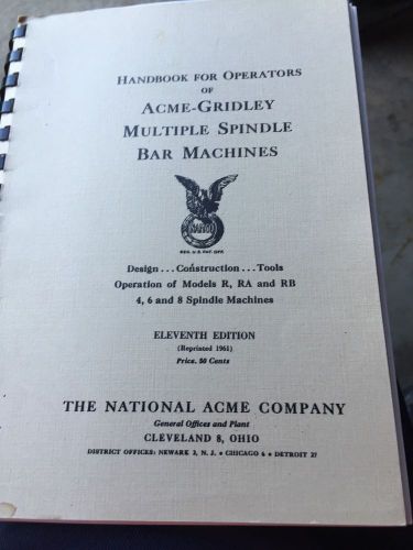 Handbook Acme-Gridley Multiple Spindle Bar Machines