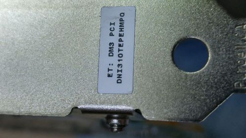 DIALOGIC DNI310TEPEHMPQ  DM3 PCI E