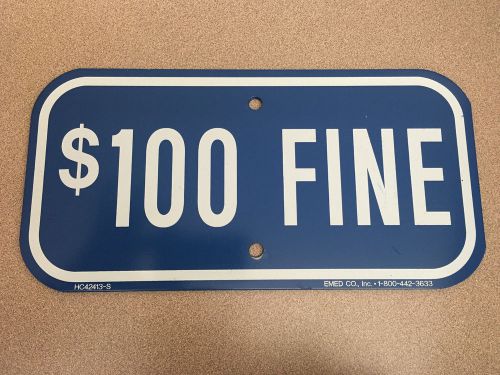 Blue $100 Handicap Disabled Parking Fine Sign Municipal Grade NEW