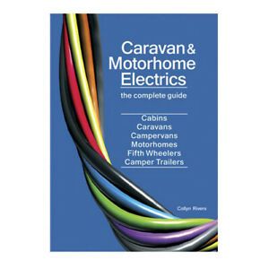 Caravan and Motorhome Electrics Book by Collyn Rivers FREE Global Shipping