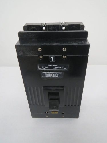 General electric ge tkm836400 400a trip 3p 400a 600v-ac circuit breaker b321007 for sale