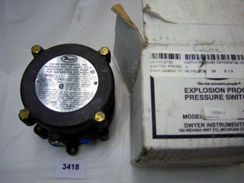 (3418) Dwyer Explosion Proof Pressure Switch 1950-1