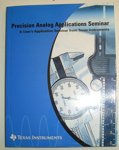 Texas Instruments 2005 Precision analog Application Seminar Book