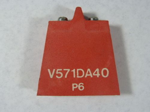 Littelfuse V571DA40 Metal Oxide Varistor 575VAC/730VDC 40kA 2200pF ! WOW !