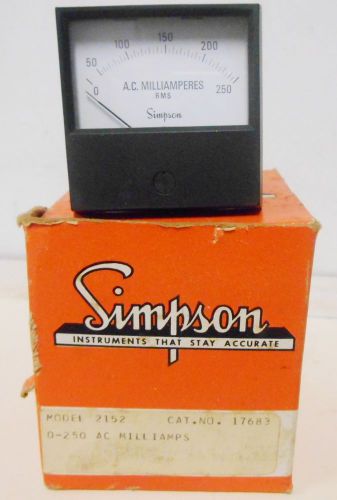 Simpson 2152 Analog Panel Meter 0-250 AC Milliamps Cat # 17683