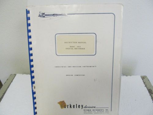Beckman (Berkeley) 1452 Digital Recorder Instruction Manual w/schematic