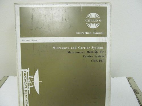 Collins Radio CMX-107 Carrier System Instruction Manual w/schematics