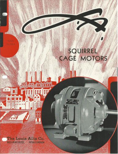 Squirrel Cage Motors Louis Allis Co. Milwaukee Wisconsin Vintage Bulletin