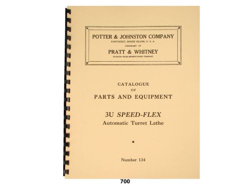 Potter &amp; johnston 3u speed-flex turret lathe parts &amp; equipment  manual *700 for sale