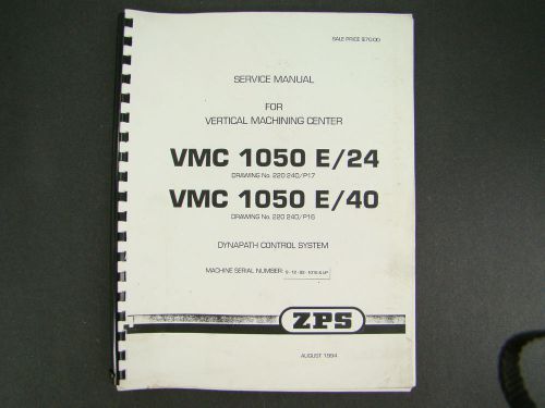 Zps vertical machining center vmc1050e/24 &amp; vmc 1050e/40 service  manual  tajmac for sale