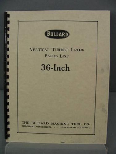 Bullard 36 Inch Vertical Turret Lathe Parts List Manual
