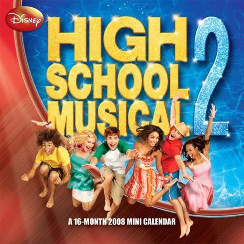 RARE Out of Print 2008 HIGH SCHOOL MUSICAL 2 Disney Wall Calendar NEW SEALED OOP