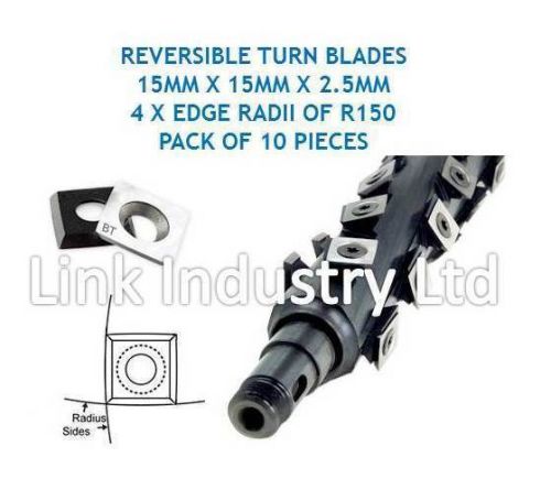 10 pces. 15 x 15 x 2.5mm, 4 x r100 edge radii, carbide reversible turn blades for sale