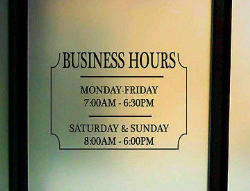 Business Hours Vinyl Sign