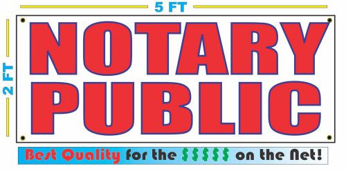 NOTARY PUBLIC Banner Sign NEW LARGER SIZE Best Quality for the $$$