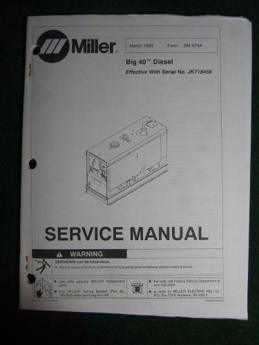 Miller Welder Generator Big 40 Diesel Service Repair Shop Manual JK718458