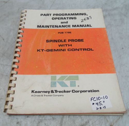 Kearney &amp; Trecker Part Programming Operating &amp; Maintenance Manual, Pub 778E
