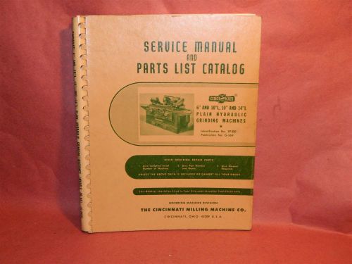Cincinnati 6&#034; 10&#034; 14&#034; Hydraulic Grinding Machines G-569 # 3P-SS  Service Manual